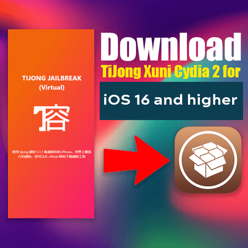 Download TiJong Xuni Cydia 2 for iOS 16 and higher