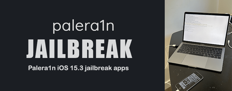 Palera1n iOS 15.3 jailbreak apps