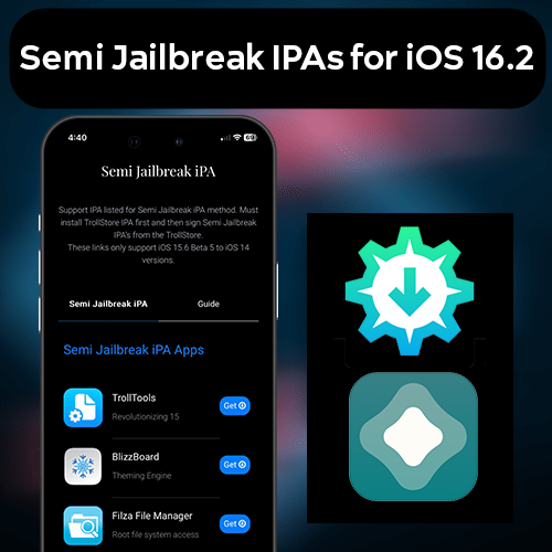 Semi Jailbreak IPAs for iOS 16.2