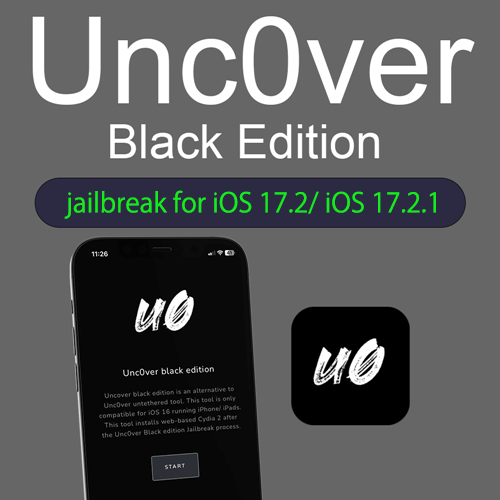 Unc0ver Black Edition jailbreak for iOS 17.2/iOS 17.2.1