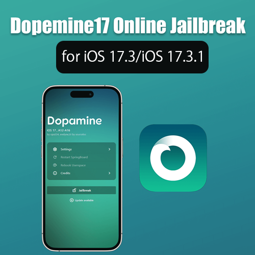 Dopamine17 Online Jailbreak for iOS 17.3/iOS 17.3.1