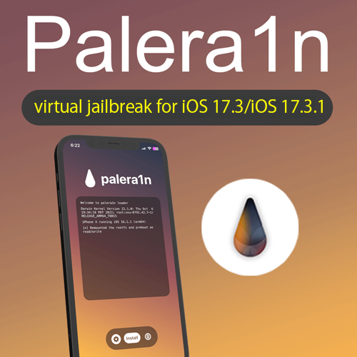 Palera1n virtual jailbreak for iOS 17.3/iOS 17.3.1
