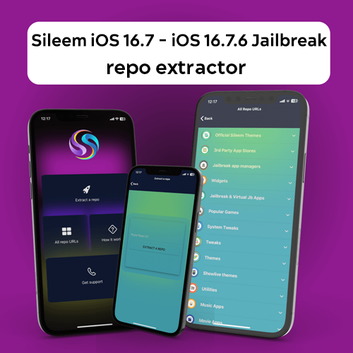 Sileem iOS 16.7- iOS 16.7.6 Jailbreak repo extractor