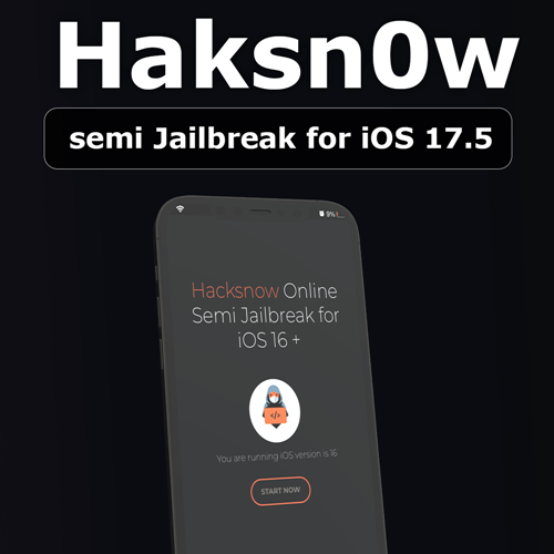 Haksn0w semi Jailbreak for iOS 17.5